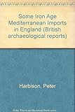 Some Iron Age Mediterranean imports in England