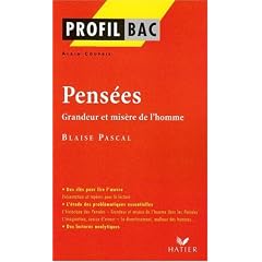 Pens�es de Pascal : Grandeur et mis�re de l'homme