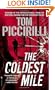 The Coldest Mile