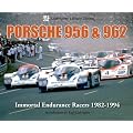 Porsche 956 & 962: Immortal Endurance Racers 1982-1994 (Ludvigsen Library) (Ludvigsen Library Series)