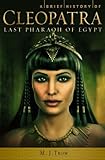 Cleopatra : last pharaoh of Egypt