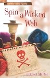 Spin a Wicked Web (A Home Crafting Mystery)