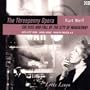 Kurt Weill: Threepenny Opera; The Rise and Fall of the City of Mahogany [Highlights]