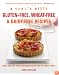 Gluten-Free, Wheat-Free & Dairy-Free Recipes: More Than 100 Mouth-Watering Recipes for the Whole Family (A Cook's Bible)