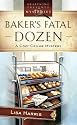 Baker's Fatal Dozen: Cozy Crumb Mystery Series #2