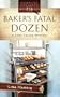 Baker's Fatal Dozen: Cozy Crumb Mystery Series #2