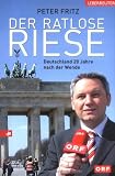 Produkt-Bild: Der ratlose Riese: Deutschland 20 Jahre nach der Wende
