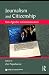 Journalism and Citizenship: New Agendas in Communication (New Agendas in Communication Series)