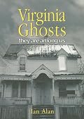Virginia Ghosts: They Are Among Us (Ghosts)