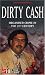 Dirty Cash: Organised Crime in the 21st Century (True crime)
