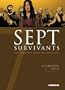Sept survivants : Sept voyageurs pris au pi�ge d'un tunnel routier