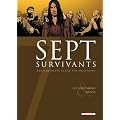 Sept survivants : Sept voyageurs pris au pi�ge d'un tunnel routier