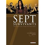 Sept survivants : Sept voyageurs pris au pi�ge d'un tunnel routierpar Denys