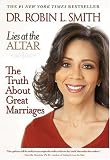 Lies at the Altar: The Truth About Great Marriages Image