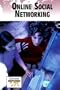 Online Social Networking (Current Controversies)