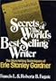 Secrets of the World's Best-Selling Writer: The Storytelling Techniques of Erle Stanley Gardner
