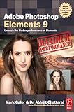 Adobe Photoshop Elements 9 : maximum performance : unleash the hidden performance of Elements