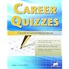 Career Quizzes: 12 Tests to Help You Discover and Develop Your Dream Career
