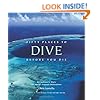 Fifty Places to Dive Before You Die: Diving Experts Share the World's Greatest Destinations