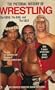 The Pictorial History of Wrestling: The Good, the Bad, and the Ugly