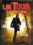 Un Tour Sur Moi-Même : Avec Vous