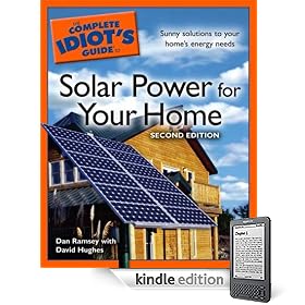 The Complete Idiot's Guide to Solar Power for your Home, 2nd