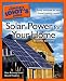 The Complete Idiot's Guide to Solar Power for your Home, 2nd