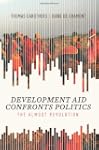 Development Aid Confronts Politics: T...