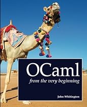 OCaml from the Very Beginning