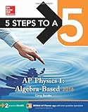 5 Steps to a 5 AP Physics 1 2016 (5 Steps to a 5 on the Advanced Placement Examinations Series)
