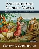 Encountering Ancient Voices: A Guide to Reading the Old Testament
