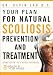 Your Plan for Natural Scoliosis Prevention and Treatment: Health In Your Hands (Second Edition)
