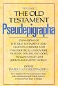 The Old Testament Pseudepigrapha, Volume 2: Expansions of the "Old Testament" and Legends, Wisdom and Philosophical Literature, Prayers, Psalms and Odes, ... (The Anchor Yale Bible Reference Library)