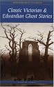 Classic Victorian and Edwardian Ghost Stories (Wordsworth Classics)