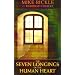 The Seven Longings of the Human Heart