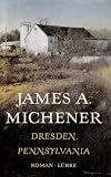 Dresden, Pennsylvania - Roman - James A. Michener