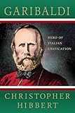 Garibaldi : hero of Italian unification