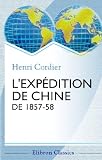 L'expédition de Chine de 1857-58: Histoire diplomatique: notes et documents