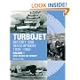 Turbojet: History and Development 1930-1960 Volume 1 - Great Britain and Germany