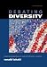 Image of Debating Diversity: Clashing Perspectives on Race and Ethnicity in America