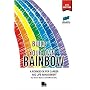 Build Your Own Rainbow: A Workbook for Career and Life Management
