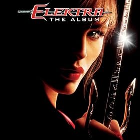 Elektra - The Album (Music From The Motion Picture)