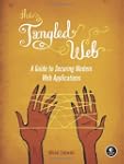 The Tangled Web: A Guide to Securing...