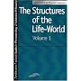 Structures of the Life-World, Vol. 1 (Studies in Phenomenology and Existential Philosophy)