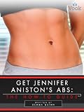 Jennifer Aniston in the book Get Jennifer Aniston's Abs: The How-To Guide