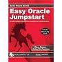 Easy Oracle Jumpstart: Oracle Database Management Concepts and Administration