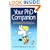 Your PhD Companion: A Handy Mix of Practical Tips, Sound Advice and Helpful Commentary to See You Through Your PhD