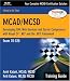 MCAD / MCSD Training Guide: Exam 70-320: Developing XML Web Services and Server Components with Visual C#.NET and the .NET Framework: Exam 70-320 (Training Guide)