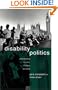 Disability Politics: Understanding Our Past, Changing Our Future