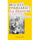 La Discorde : Isra�l-Palestine, les Juifs, la Francepar Rony Brauman